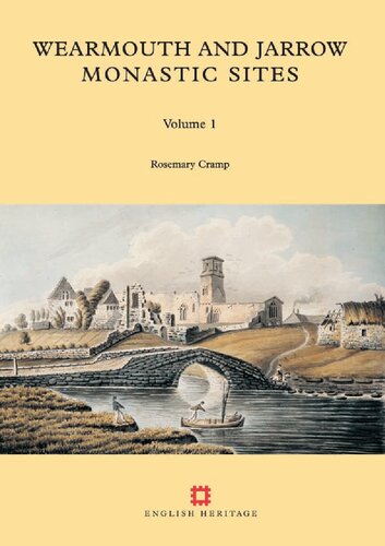 Wearmouth And Jarrow Monastic Sites Vol 1 Rosemary Cramp