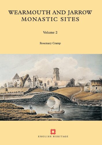 Wearmouth And Jarrow Monastic Sites Vol 2 Rosemary Cramp