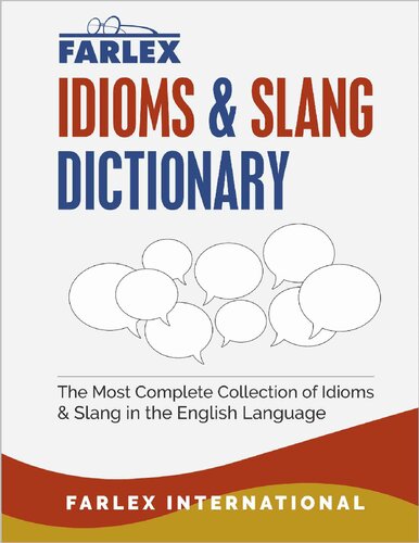The Farlex Idioms And Slang Dictionary Farlex International