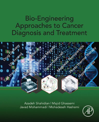 Bioengineering Approaches To Cancer Diagnosis And Treatment 1st Edition Azadeh Shahidian