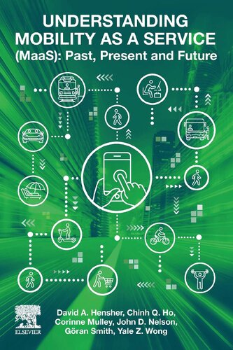 Understanding Mobility As A Service Maas Past Present And Future 1st Edition David A Hensher