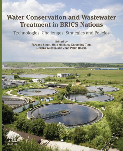 Water Conservation And Wastewater Treatment In Brics Nations Technologies Challenges Strategies And Policies 1st Edition Pardeep Singh Editor