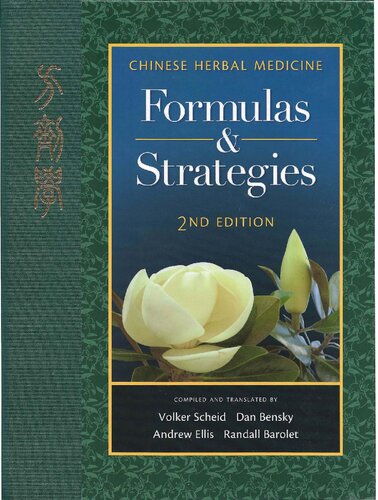 Chinese Herbal Medicine Formulas Strategies 2nd Edition Volker Scheid