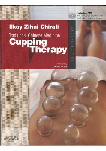 Traditional Chinese Medicine Cupping Therapy 2nd Edition Ilkay Z Chirali Mbacc Rchm