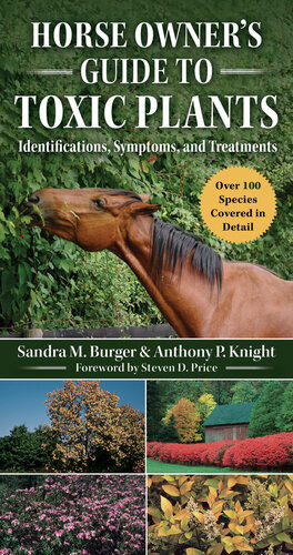 Horse Owners Guide To Toxic Plants Identifications Symptoms And Treatments Sandra Mcquinn