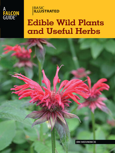 Basic Illustrated Edible Wild Plants And Useful Herbs Jim Meuninck