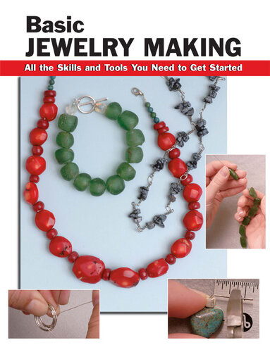 Basic Jewelry Making All The Skills And Tools You Need To Get Started Sandy Allison Alan Wycheck Ted Walker