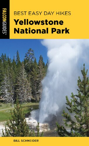 Best Easy Day Hikes Yellowstone National Park Bill Schneider