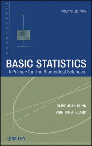 Basic Statistics A Primer For The Biomedical Sciences 4th Edition Olive Jean Dunn