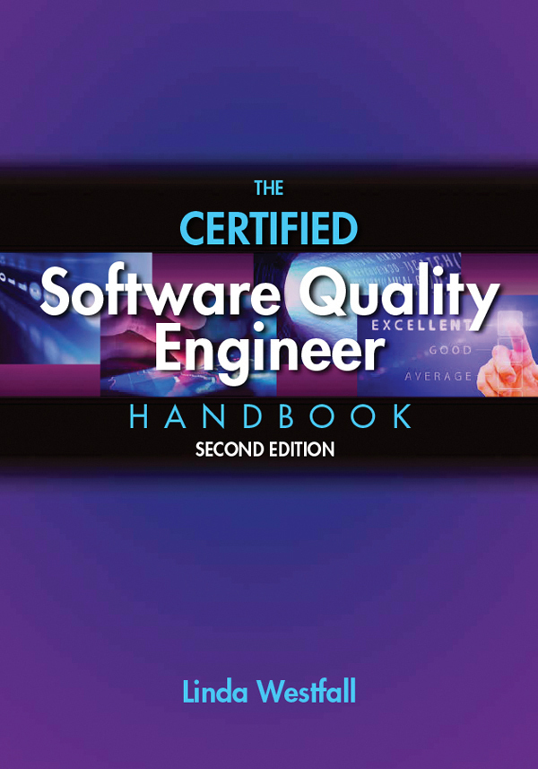 The Certified Software Quality Engineer Handbook Second Edition Linda Westfall