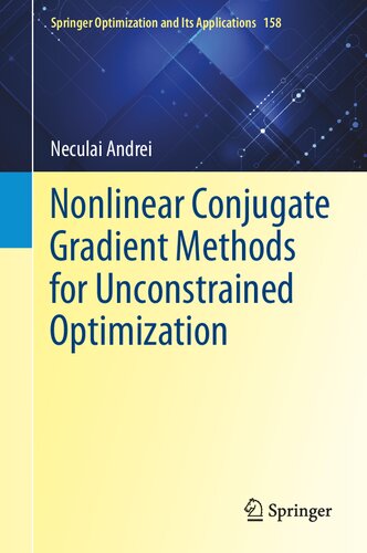 Nonlinear Conjugate Gradient Methods For Unconstrained Optimization Neculai Andrei
