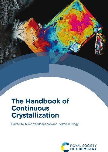The Handbook Of Continuous Crystallization 1st Edition Nima Yazdanpanah Editor