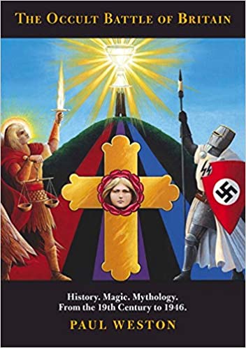 The Occult Battle Of Britain Paperback Paul Weston