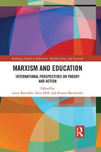 Marxism And Education International Perspectives On Theory And Action Lotar Rasinski Dave Hill Kostas Skordoulis
