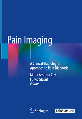 Pain Imaging A Clinicalradiological Approach To Pain Diagnosis Maria Assunta Cova Fulvio Stacul