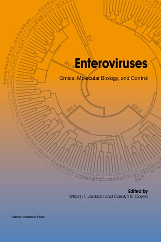 Enteroviruses Omics Molecular Biology And Control Carolyn B Coyne Editor William T Jackson Editor