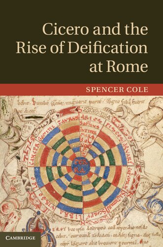 Cicero And The Rise Of Deification At Rome Spencer Cole