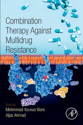 Combination Therapy Against Multidrug Resistance 1st Edition Mohmmad Younus Wani Editor