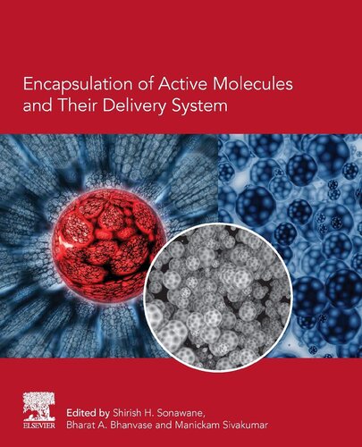 Encapsulation Of Active Molecules And Their Delivery System 1st Edition Shirish Hari Sonawane Editor