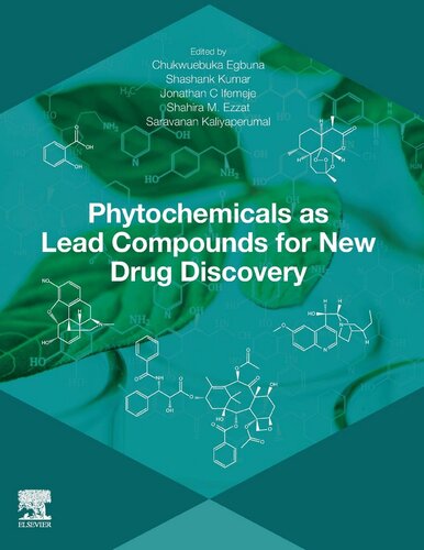 Phytochemicals As Lead Compounds For New Drug Discovery Prospects For Sustainable Agriculture 1st Edition Chukwuebuka Egbuna Editor