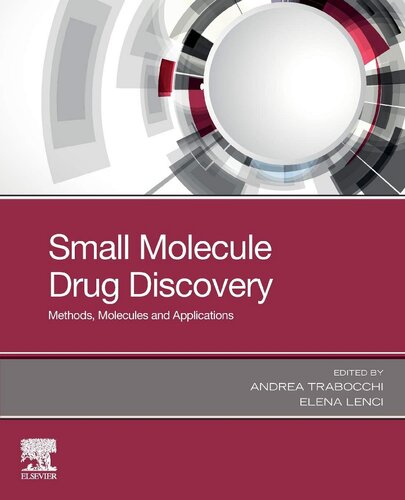 Small Molecule Drug Discovery Methods Molecules And Applications 1st Edition Andrea Trabocchi Editor