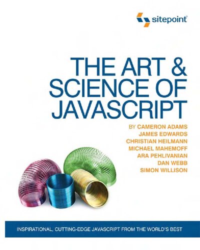 The Art Science Of Javascript 1st Edition Cameron Adams James Edwards