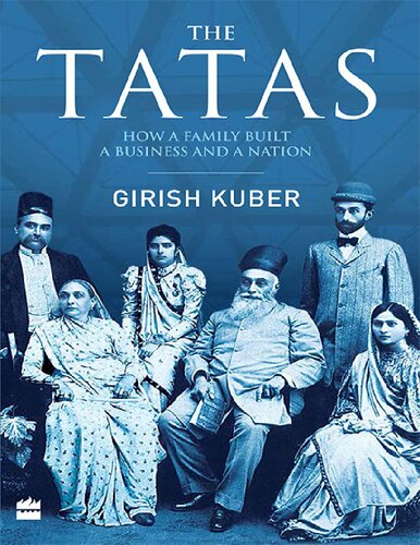 The Tatas How A Family Built A Business And A Nation Girish Kuber Translated By Vikrant Pande