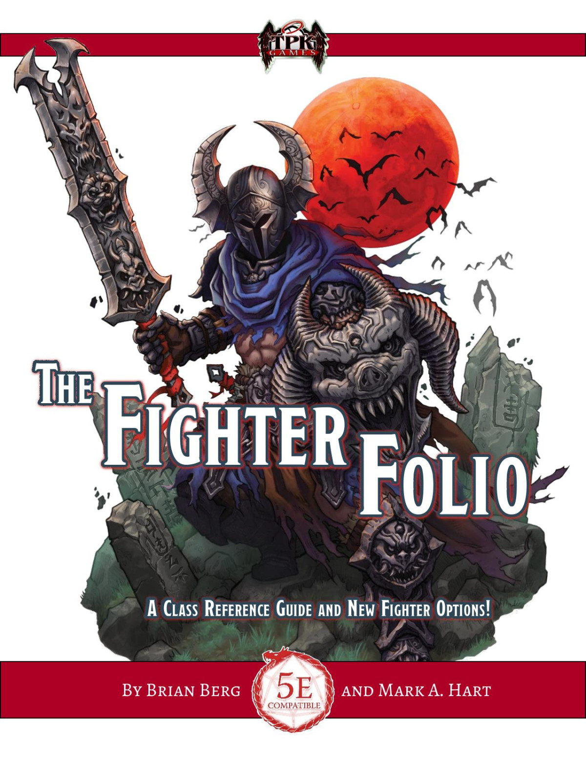 The Fighter Folio A Class Reference Guide And New Fighter Options 5e Mark A Hart