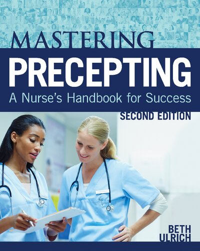 Mastering Precepting A Nurses Handbook For Success Second Beth Tamplet Ulrich