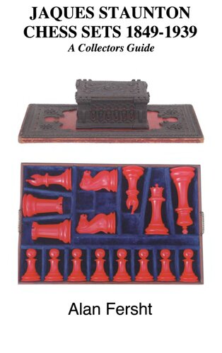 Jaques Staunton Chess Sets 18491939 Alan Fersht