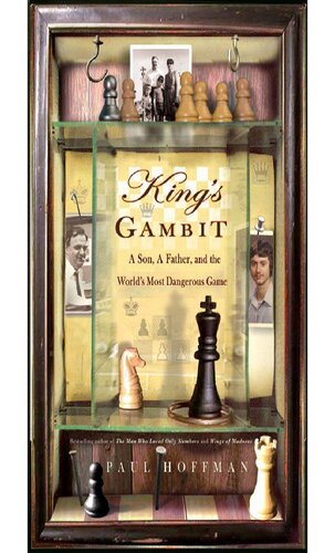 Kings Gambit A Son A Father And The Worlds Most Dangerous Game Paul Hoffman