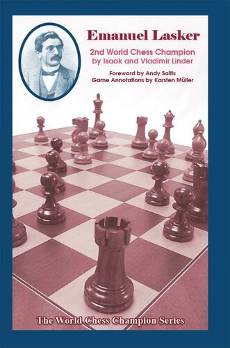 Emanuel Lasker Second World Chess Champion 2nd Edition Isaak Linder