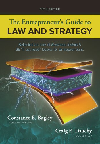 The Entrepreneurs Guide To Law And Strategy Fifth Craig E Dauchy Constance E Bagley