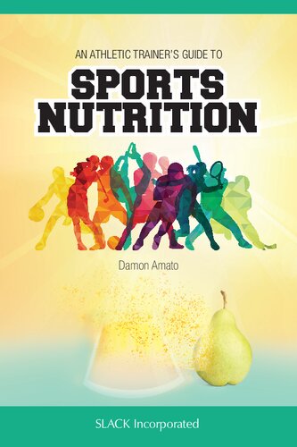 An Athletic Trainers Guide To Sports Nutrition Damon Amato
