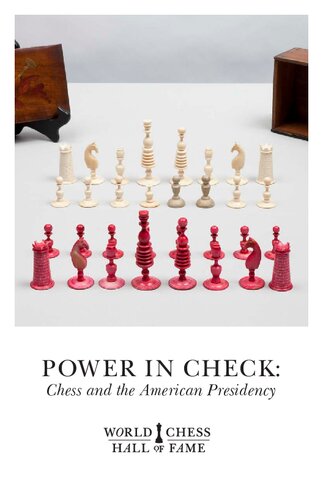 Power In Check Chess And The American Presidency Coll
