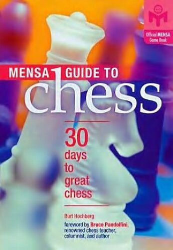 Mensa Guide To Chess 30 Days To Great Chess Burt Hochberg