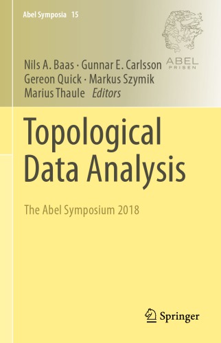 Topological Data Analysis The Abel Symposium 2018 1st Edition Baas