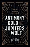 Antimony Gold And Jupiters Wolf How The Elements Were Named Hardcover Wothers Peter