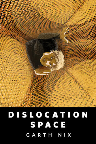 Dislocation Space Garth Nix