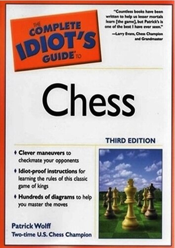 The Complete Idiots Guide To Chess Third Edition 3rd Edition Patrick Wolff