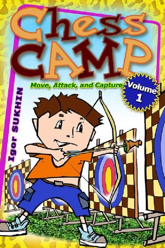 Chess Camp Move Attack And Capture 1 Igor Sukhin