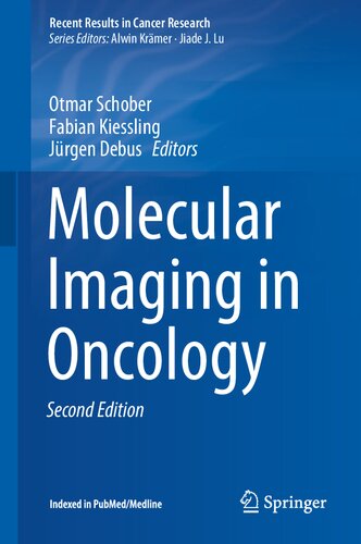 Molecular Imaging In Oncology Recent Results In Cancer Research 216 2nd Ed 2020 Otmar Schober Editor