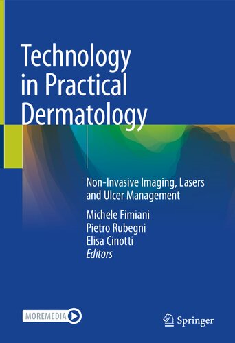 Technology In Practical Dermatology Noninvasive Imaging Lasers And Ulcer Management 1st Ed 2020 Michele Fimiani Editor