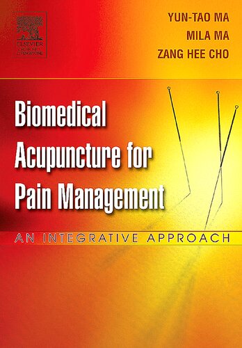 Biomedical Acupuncture For Pain Management 1st Edition Yuntao Ma