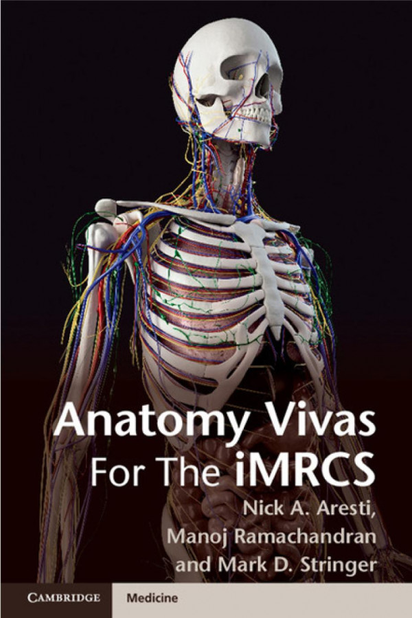 Anatomy Vivas For The Intercollegiate Imrcs 1st Nick Aresti Manoj Ramachandran