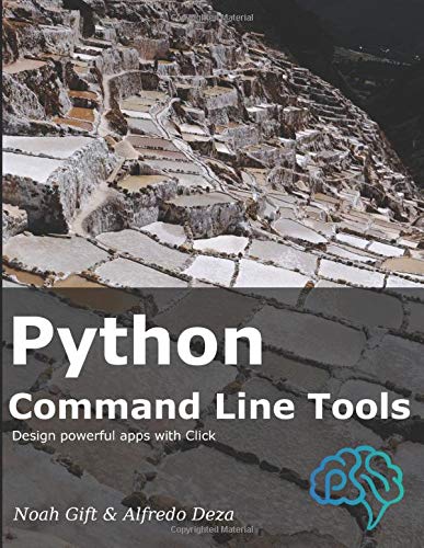 Python Command Line Tools Noah Gift Alfredo Deza