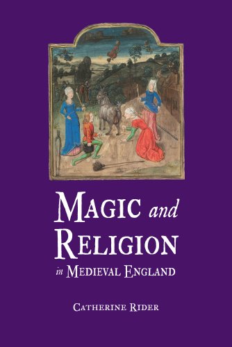 Magic And Religion In Medieval England Catherine Rider