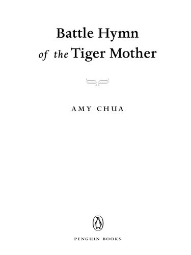 Battle Hymn Of The Tiger Mother Amy Chua