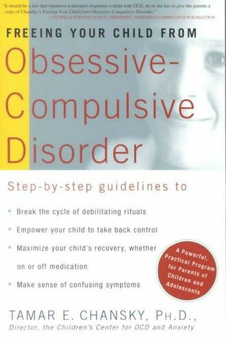 Freeing Your Child From Obsessivecompulsive Disorder Tamar Chansky