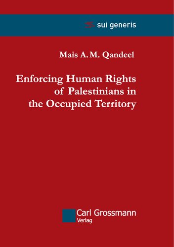 Enforcing Human Rights Of Palestinians In The Occupied Territory Mais Am Qandeel